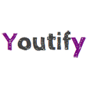 What Is YouTify?