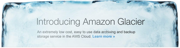 Amazon Web Services Announces Glacier