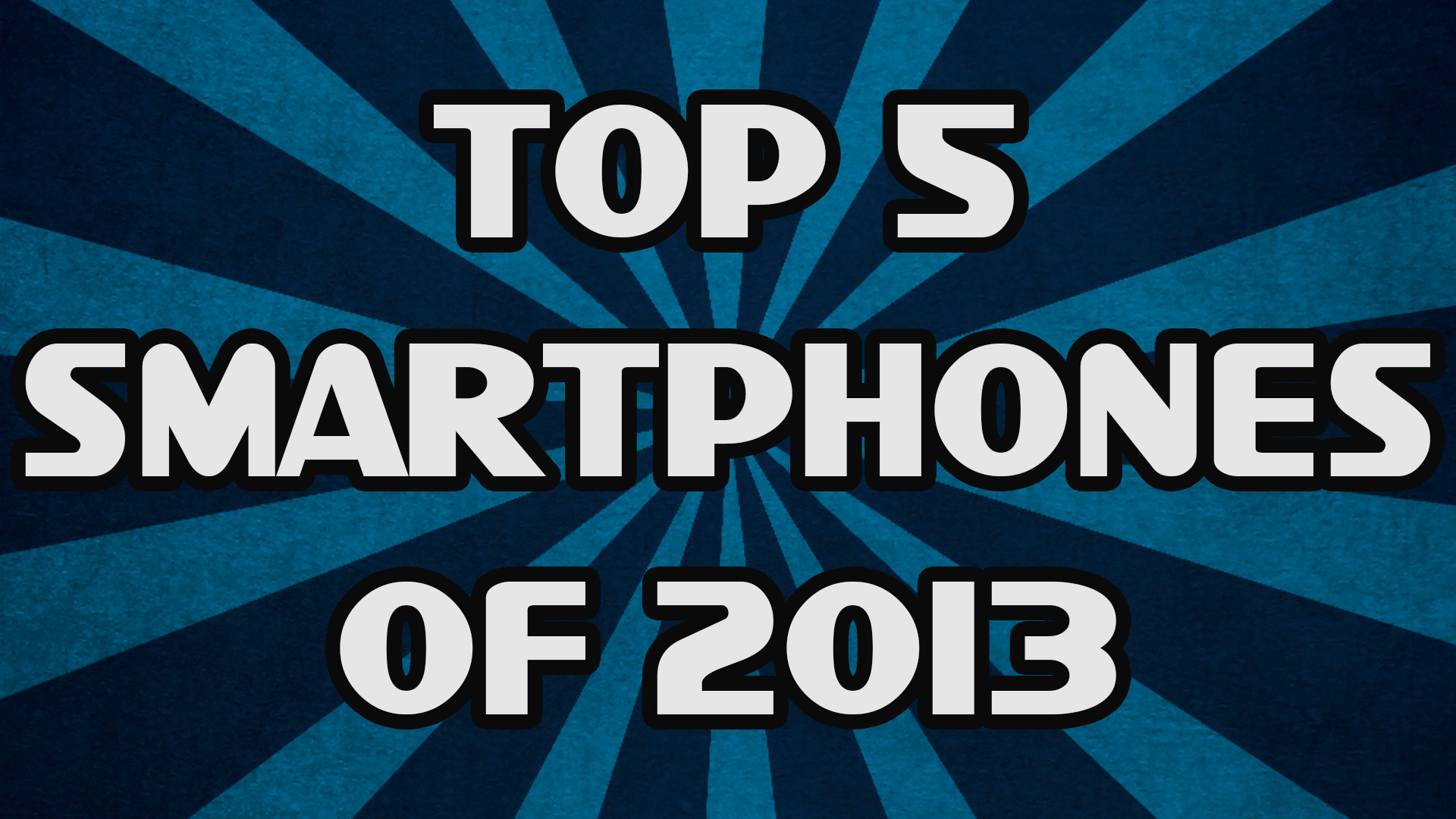 Top 5 Smartphones of 2013