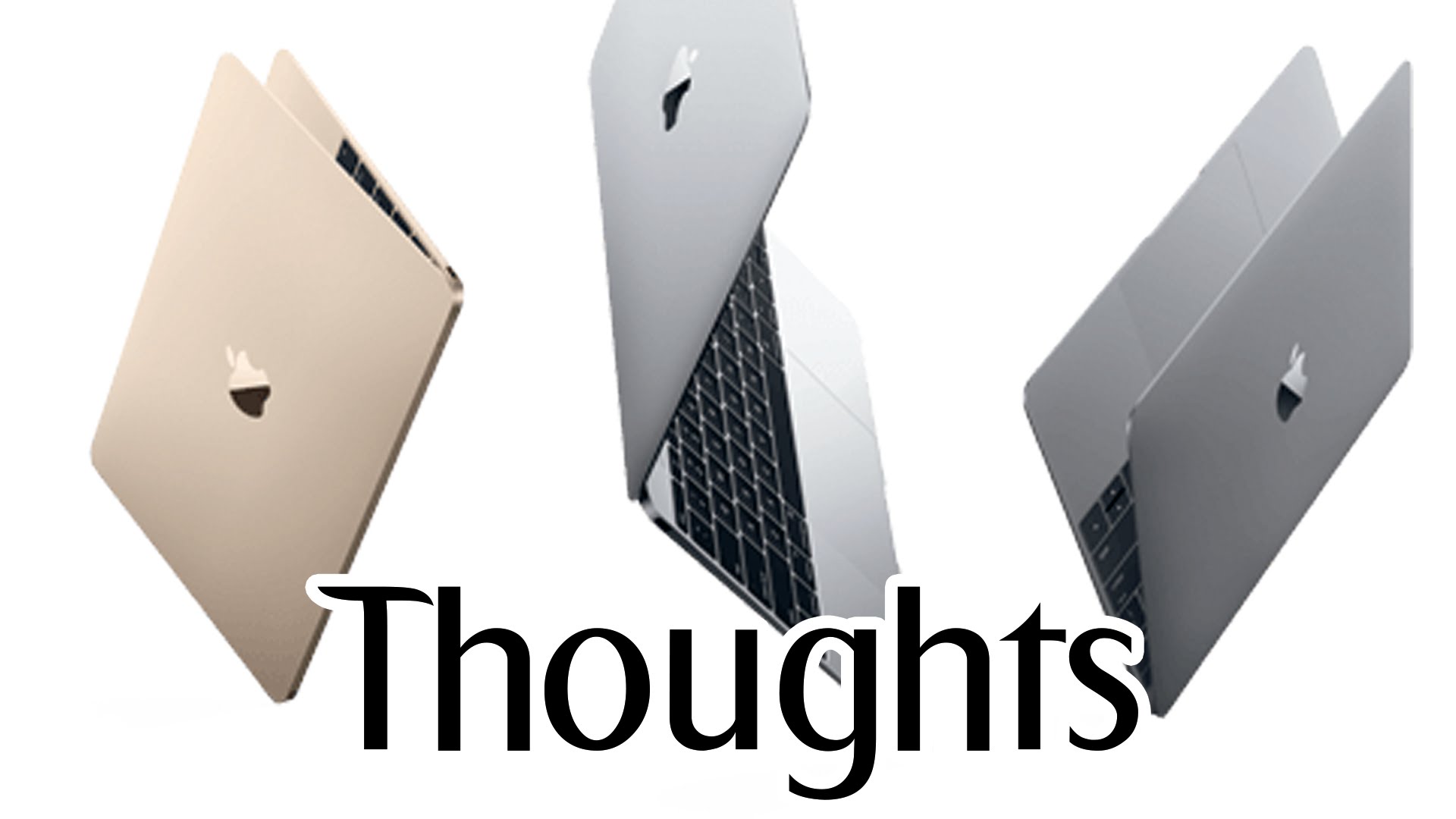 Thoughts - The New MacBook