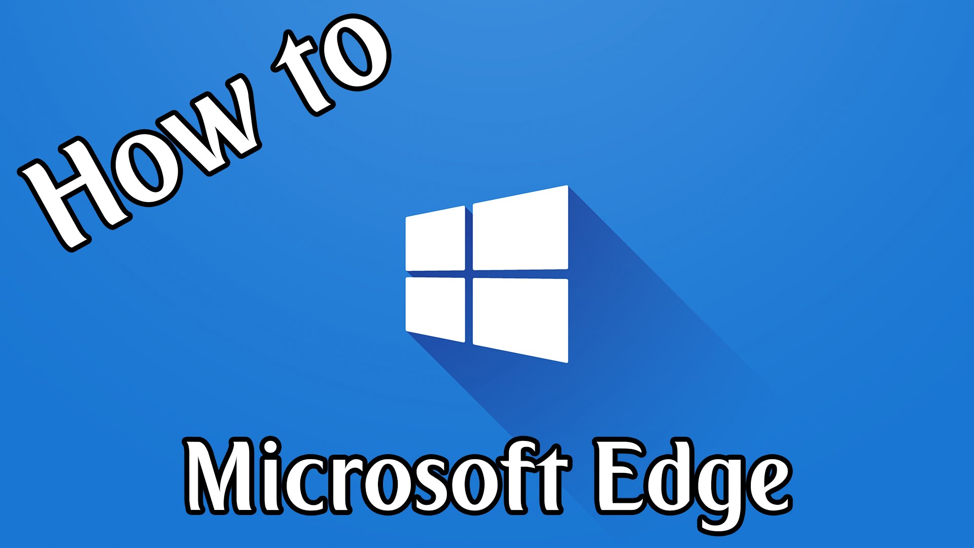 How To Use Microsoft Edge Browser