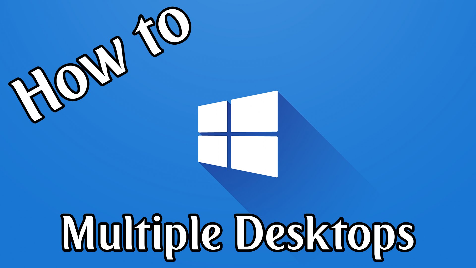 How To Use Multiple Desktops in Windows 10