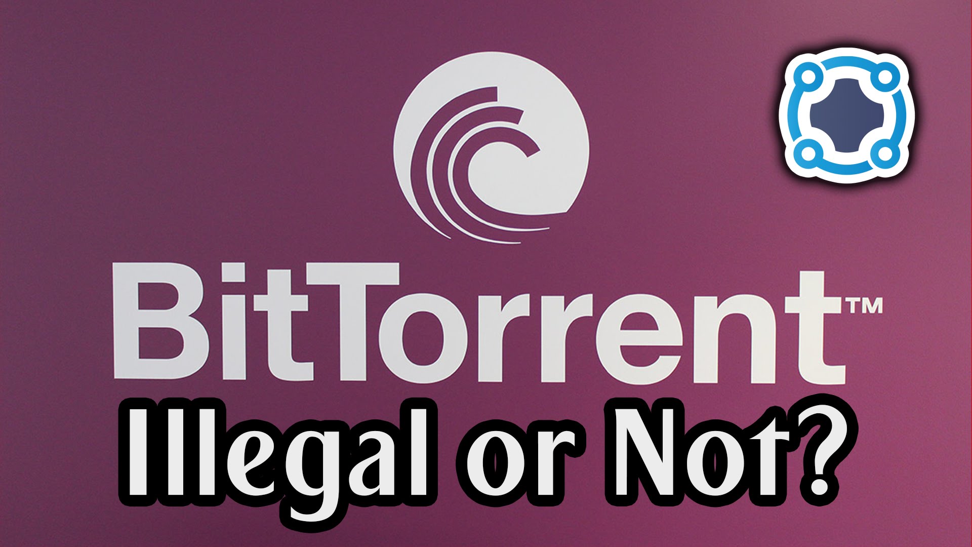 BitTorrent Is Not Illegal