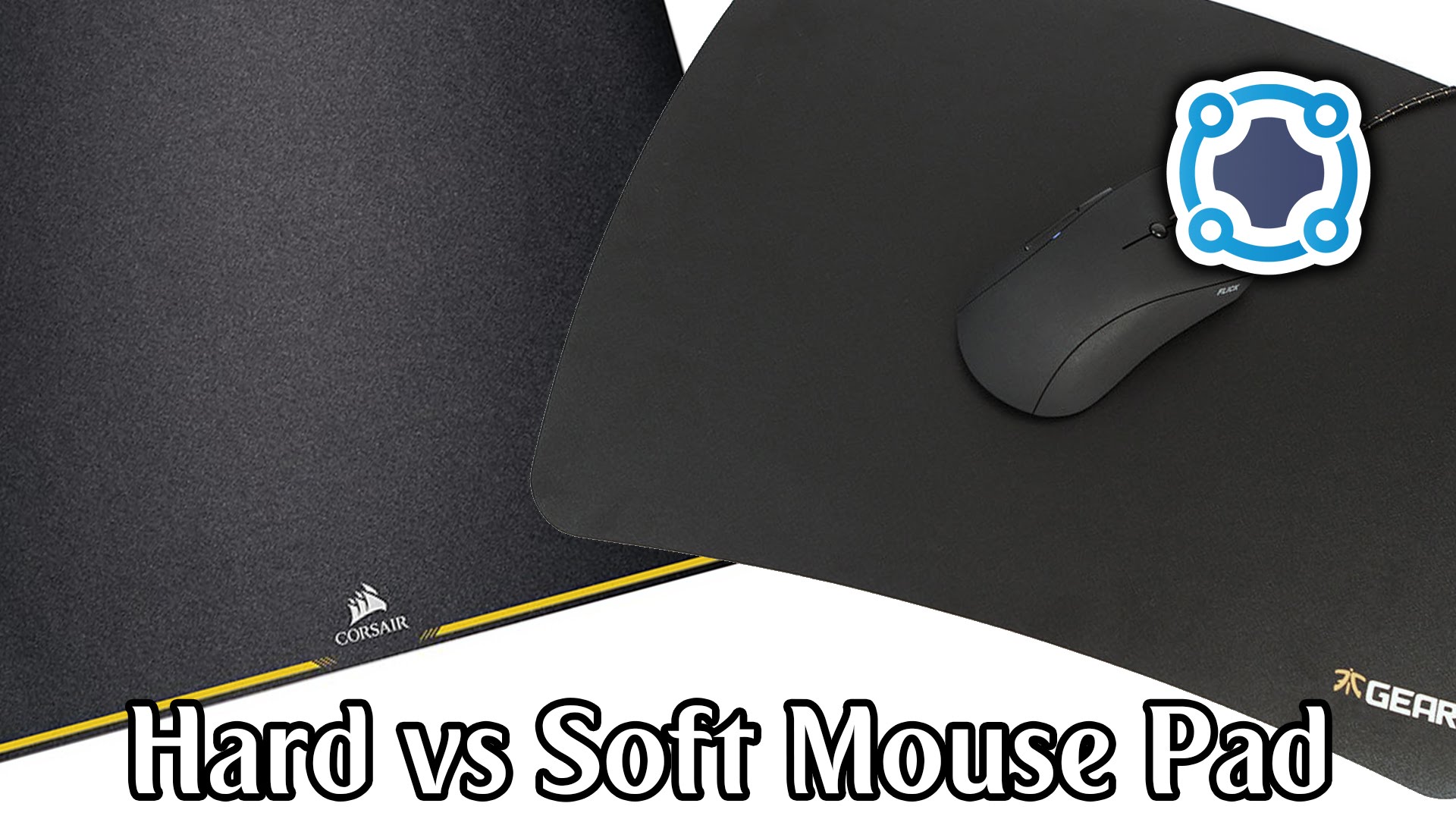 Hard vs Soft Mouse Pad