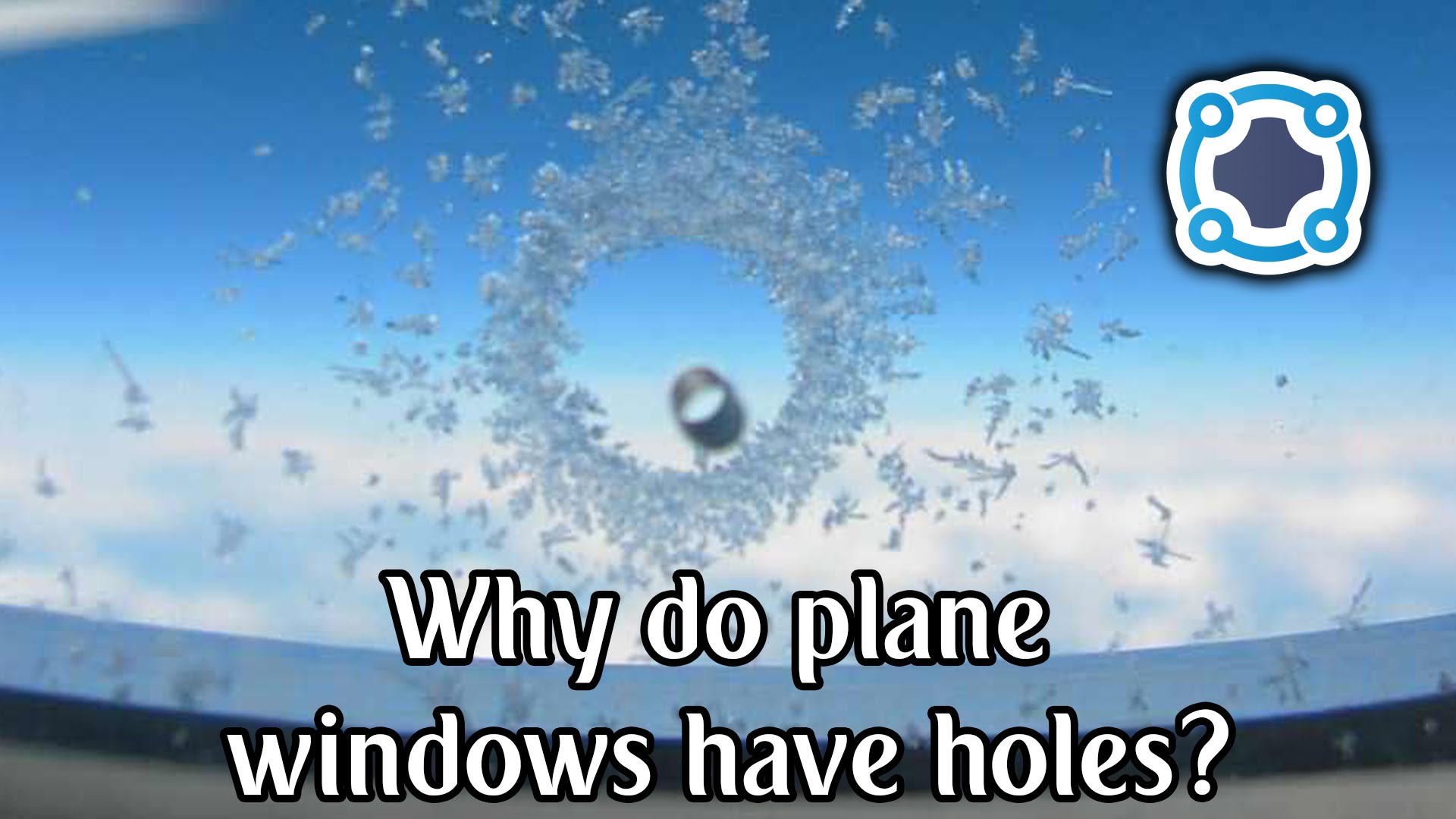 Why are there holes in airplane windows?