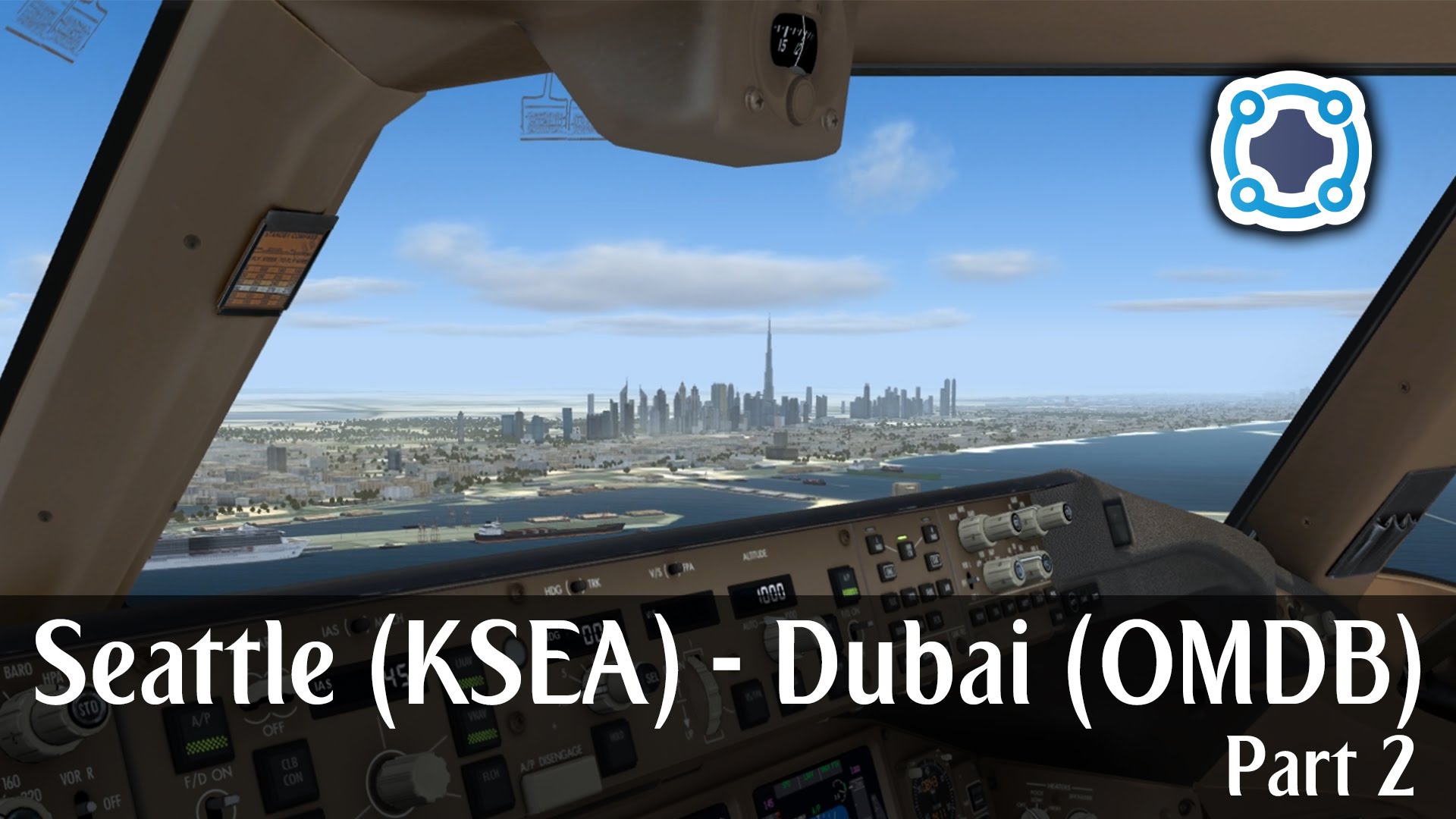 Seattle (KSEA) - Dubai (OMDB) - Part 2